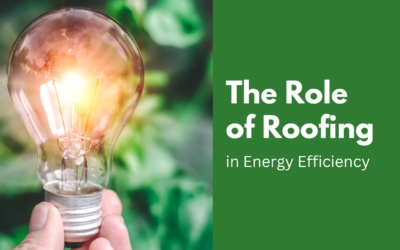 The Role of Roofing in Energy Efficiency | Joplin MO