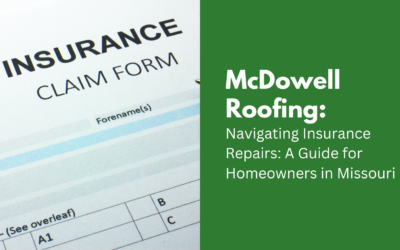 Navigating Insurance Repairs: A Guide for Homeowners in Missouri