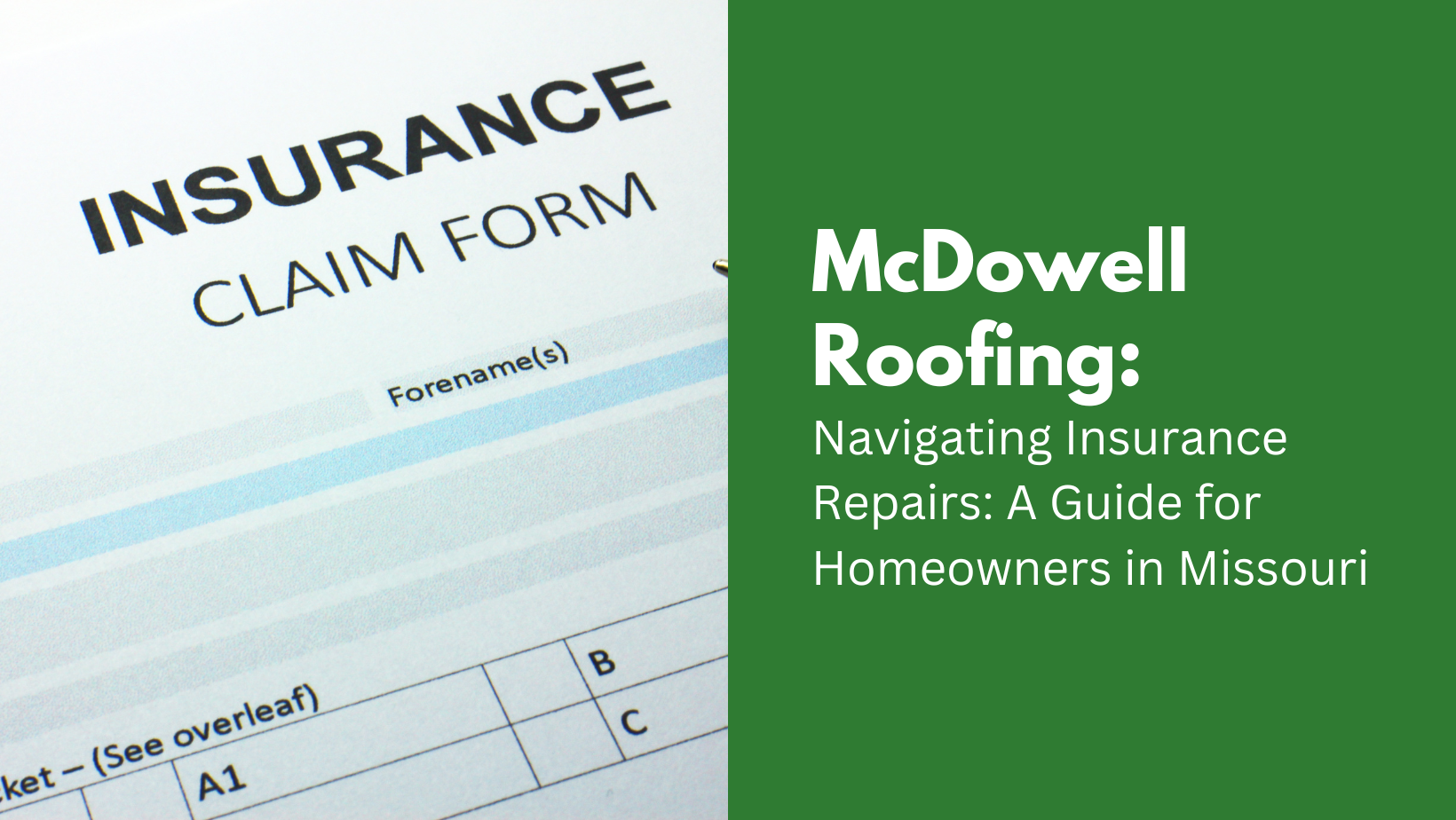 Navigating Insurance Repairs: A Guide for Homeowners in Missouri